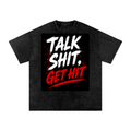 Talk Shit, Get Hit™